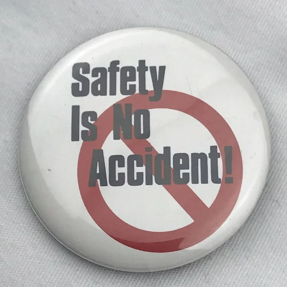 Good White Red Grey Safety Is No Accident Slogan Button Pin Collectible Retro